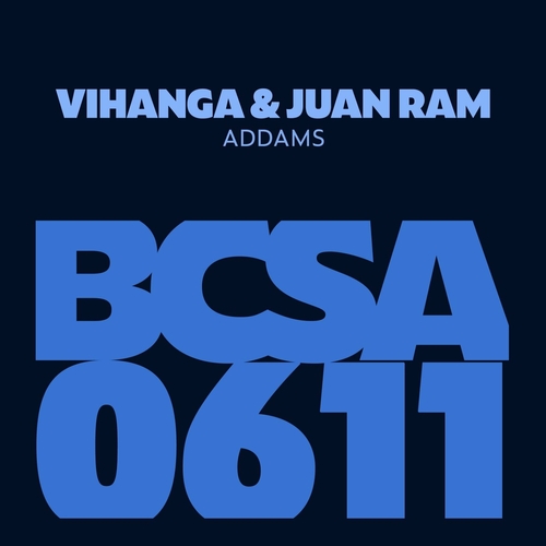 Vihanga & Juan Ram - Addams [BCSA0611]